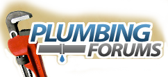 Plumbing Forums - Professional & DIY Plumbing Forum